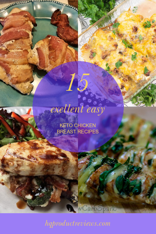 15 Exellent Easy Keto Chicken Breast Recipes - Best Product Reviews